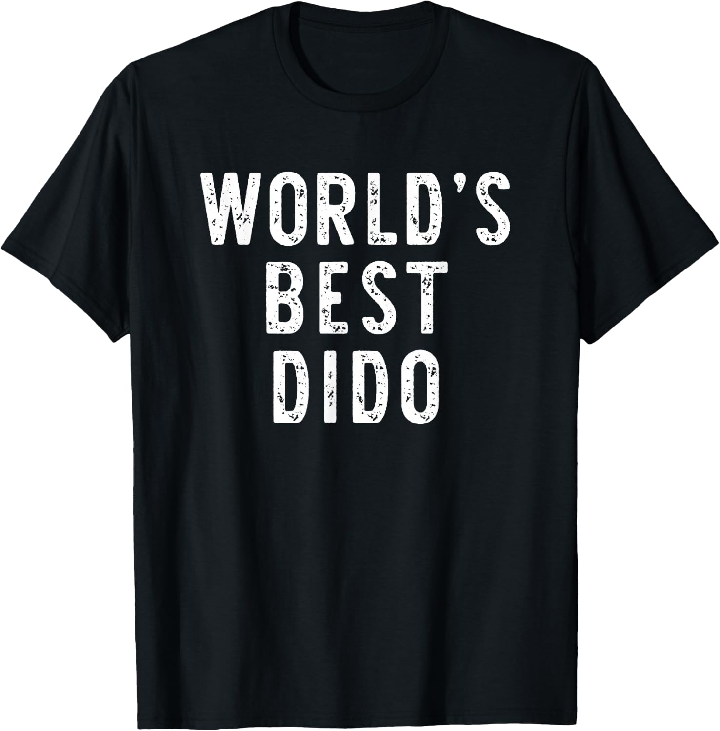 World's Best Dido Funny Family T-Shirt - T-Shirt | Black