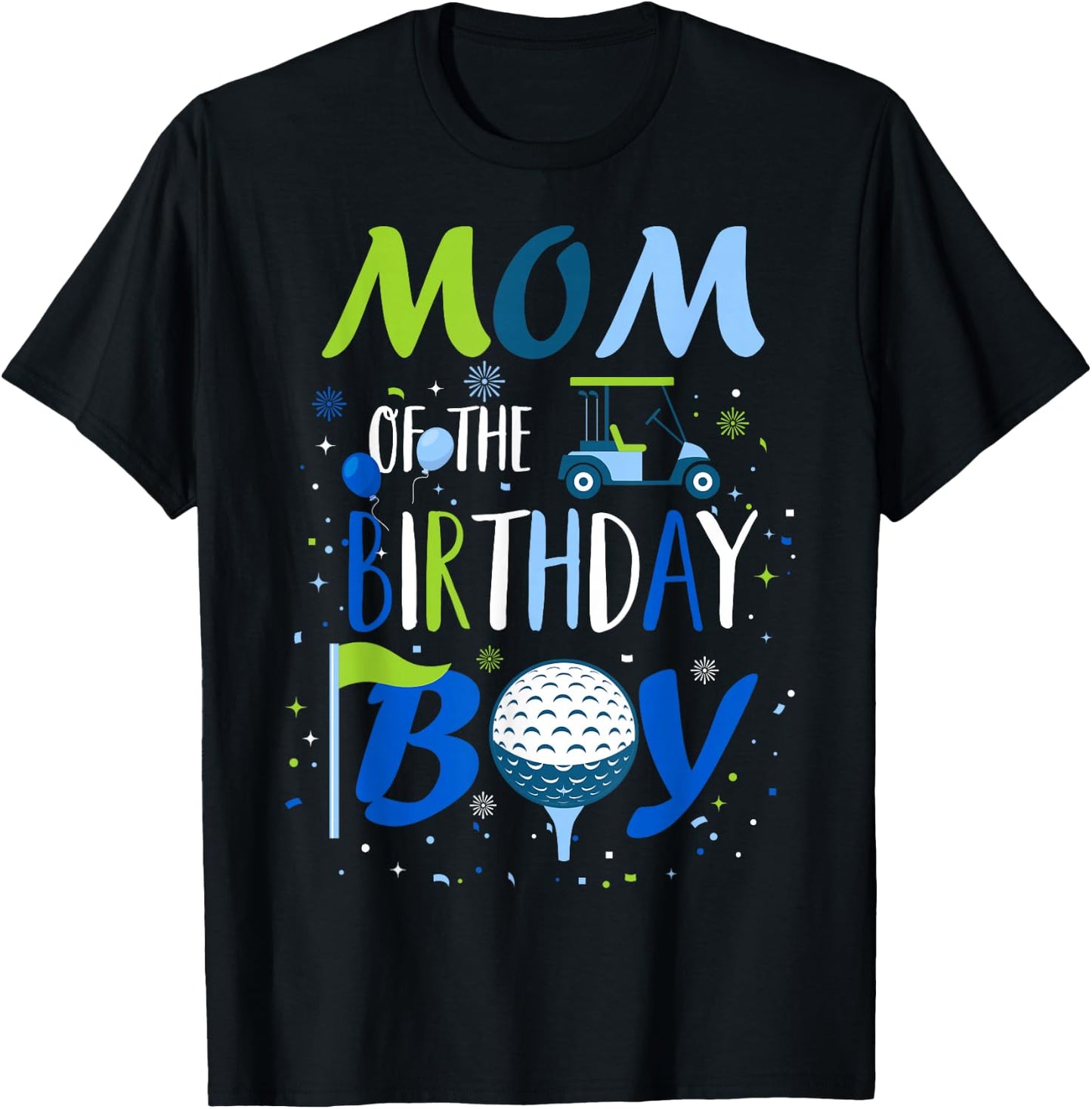 Mom of The Birthday Boy Hole in One Golf Sport Matching T-Shirt - T-Shirt | Black