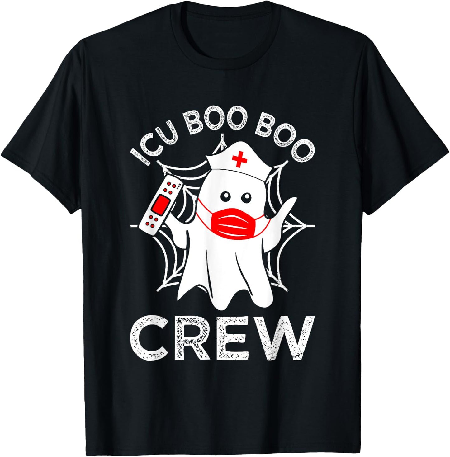 ICU Boo Boo Crew Intensive Care Unit Nurse Halloween Ghost T-Shirt - T-Shirt | Black