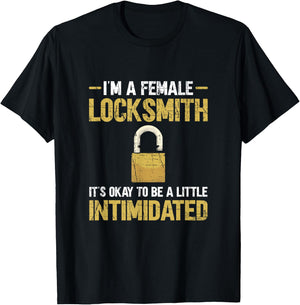 Lock Picking. I'm A Female Locksmith T-Shirt - T-Shirt | Black