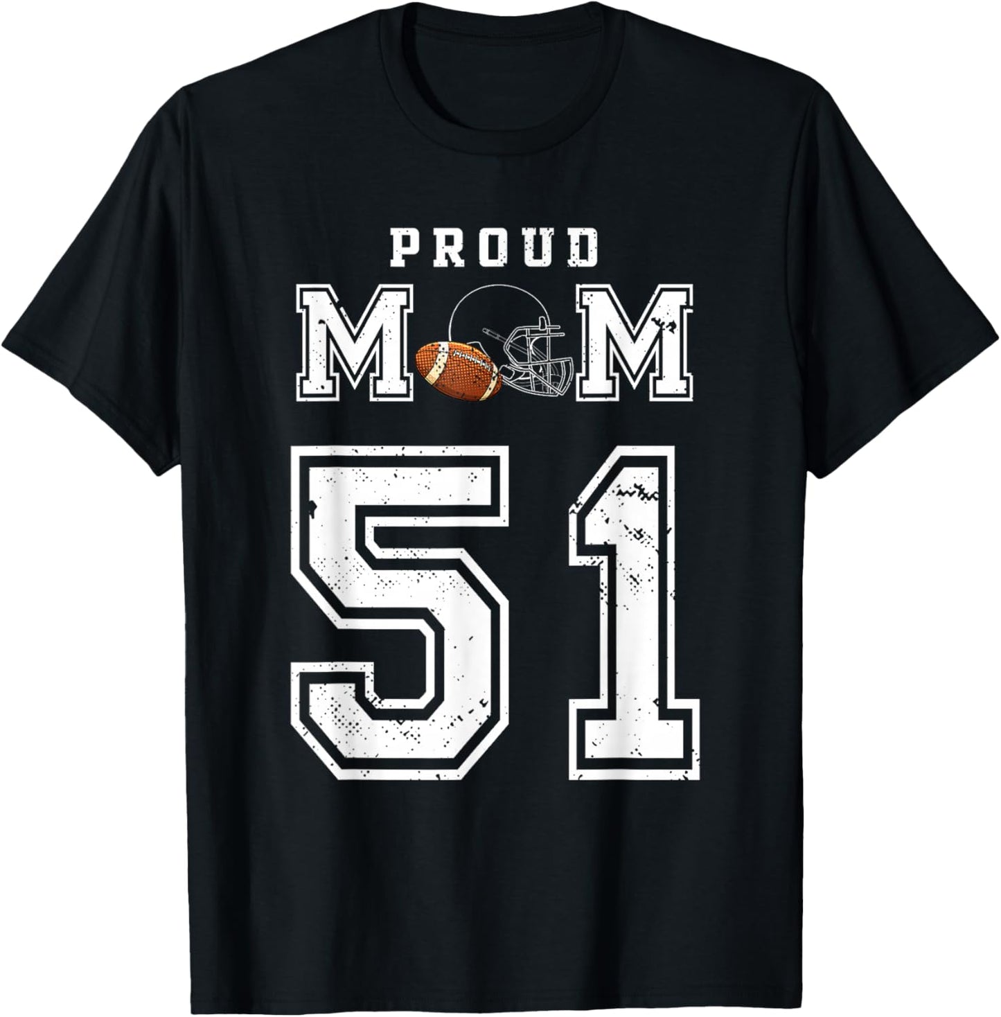 Custom Proud Football Mom Number 51 Personalized T-Shirt - T-Shirt | Black