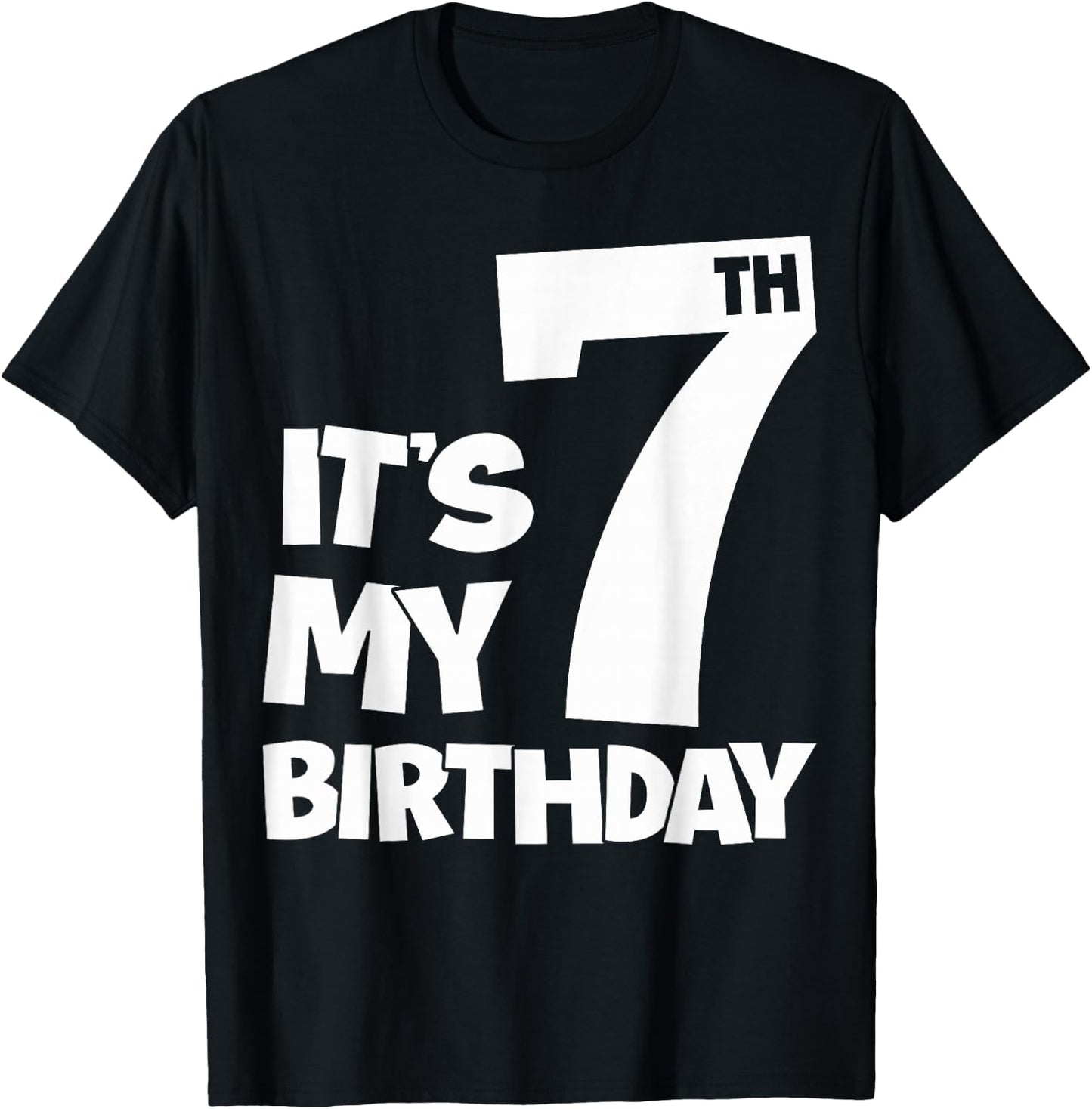 7th Happy Birthday Shirt It's My 7 Seven Birthday Boys Girls T-Shirt - T-Shirt | Black