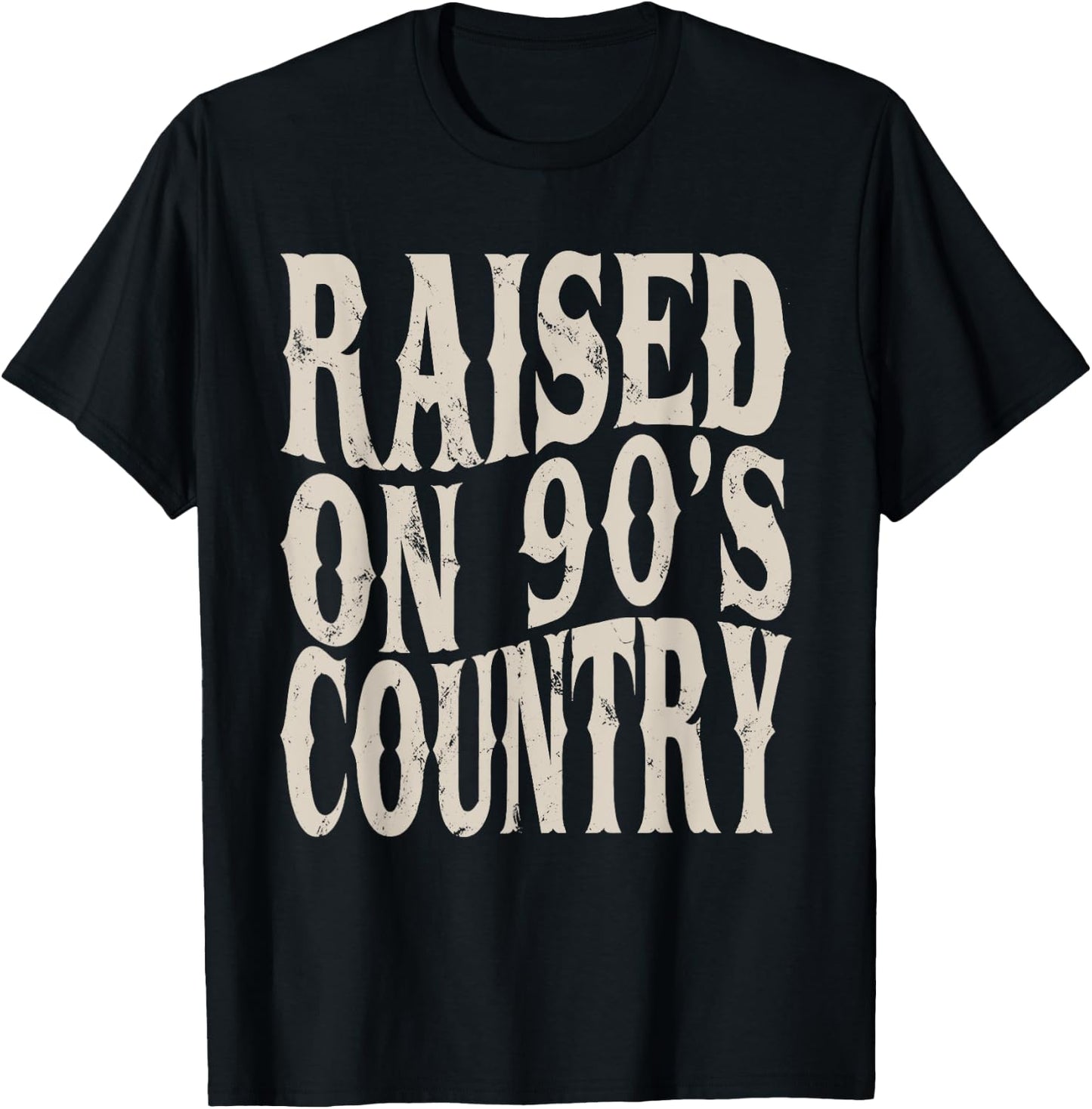 Raised On 90's Country Music Funny Vintage Retro Western T-Shirt - T-Shirt | Black