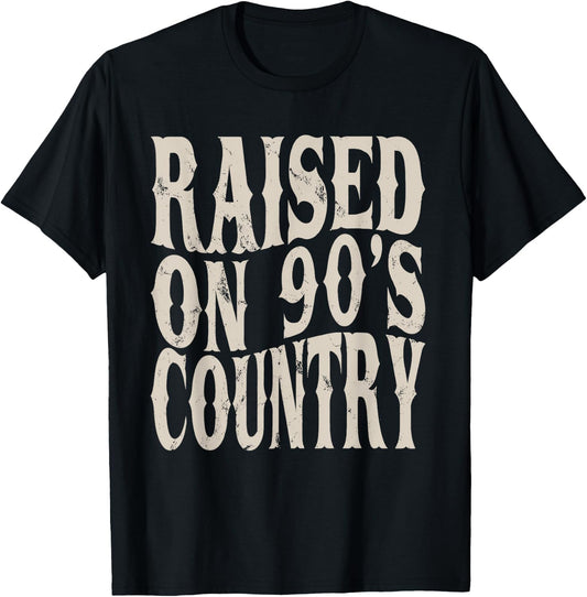 Raised On 90's Country Music Funny Vintage Retro Western T-Shirt - T-Shirt | Black