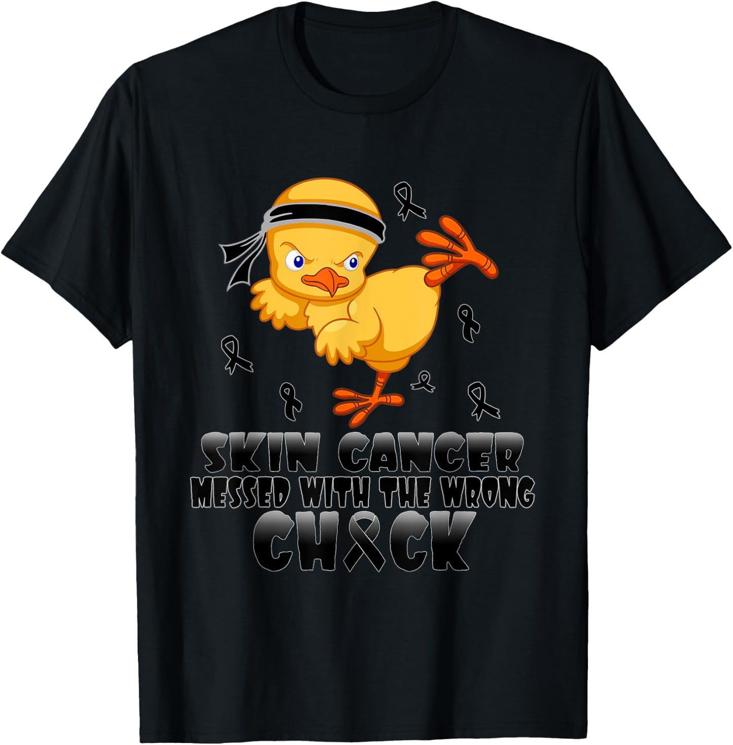 Skin Cancer Messed With The Wrong Chick T-Shirt - T-Shirt | Black