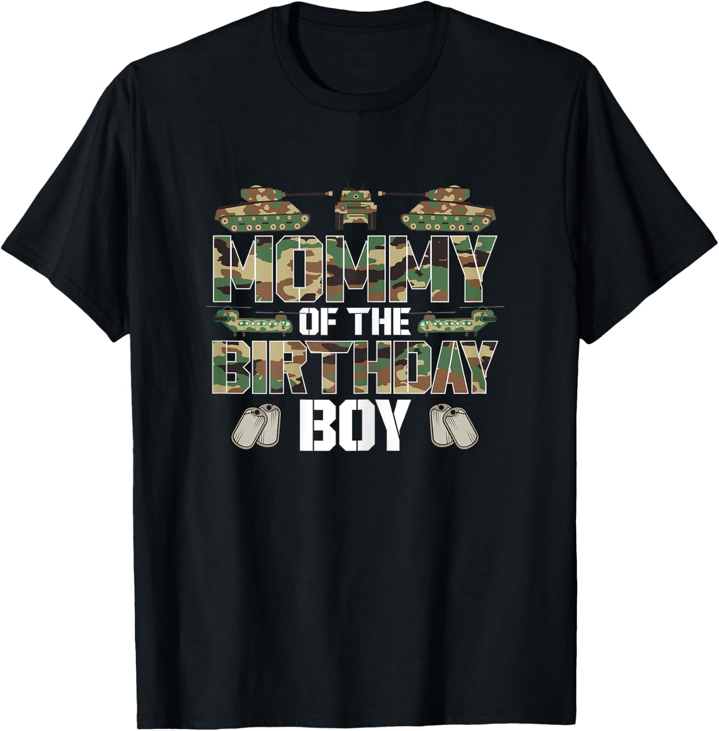 Mommy Of The Birthday Boy Military Matching Army Theme T-Shirt - T-Shirt | Black
