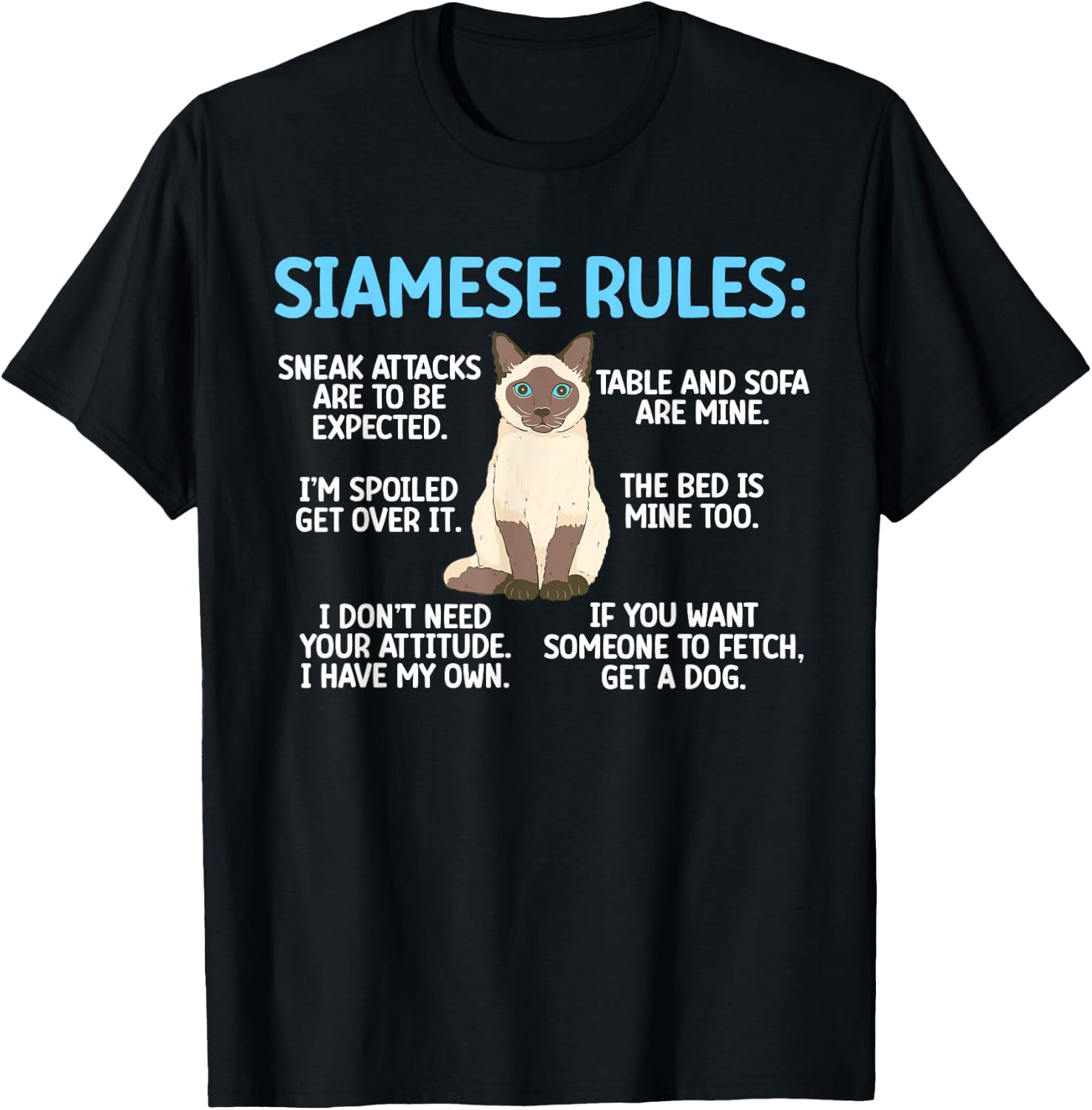 Siamese Rules Siamese Cat Owner Siamese Lover T-Shirt - T-Shirt | Black