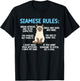 Siamese Rules Siamese Cat Owner Siamese Lover T-Shirt - T-Shirt | Black