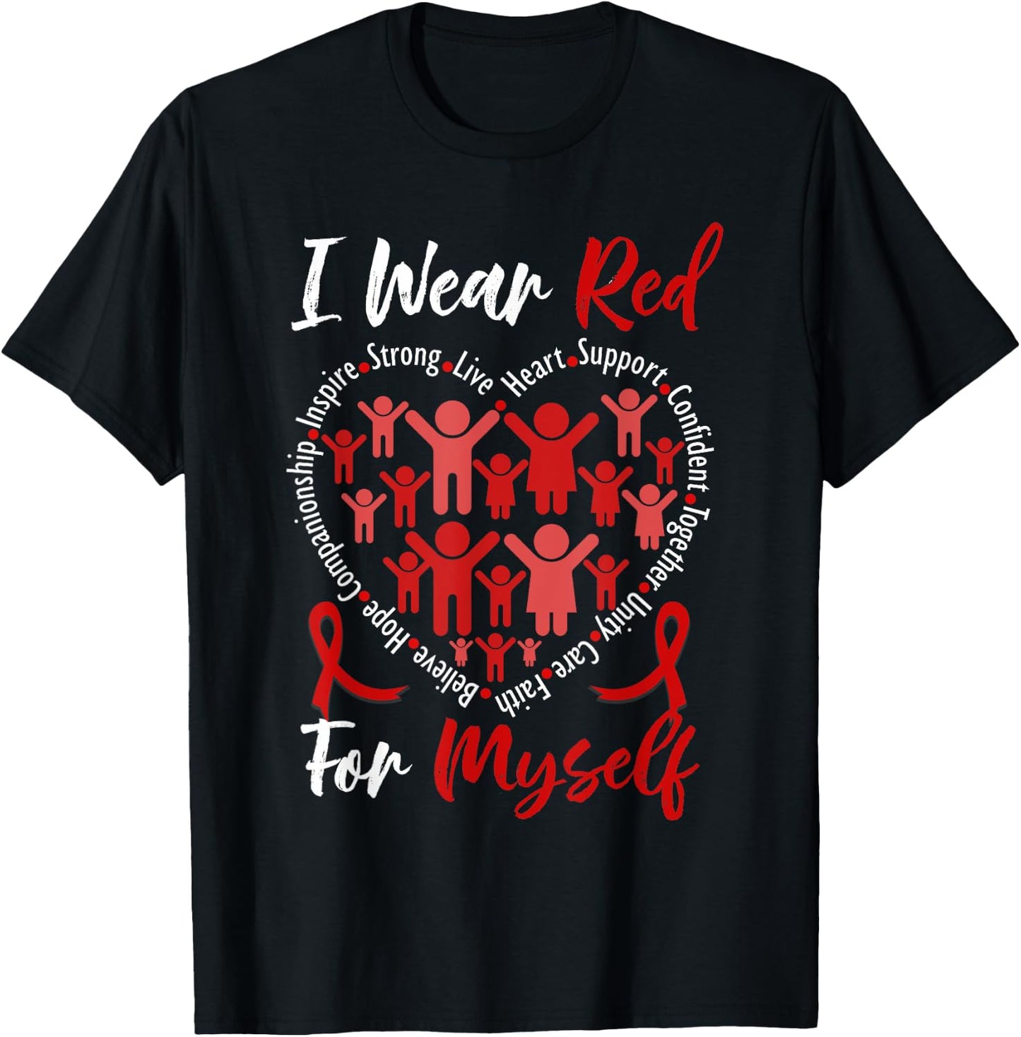 I Wear Red For Myself Heart Disease Awareness Month Support T-Shirt - T-Shirt | Black