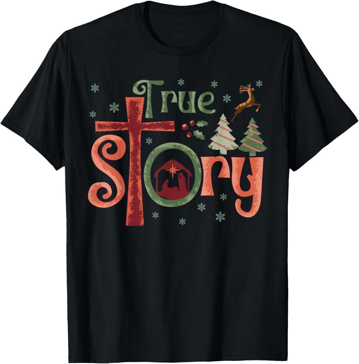 Cool Christian Christmas Resurrection Day Jesus True Story T-Shirt - T-Shirt | Black