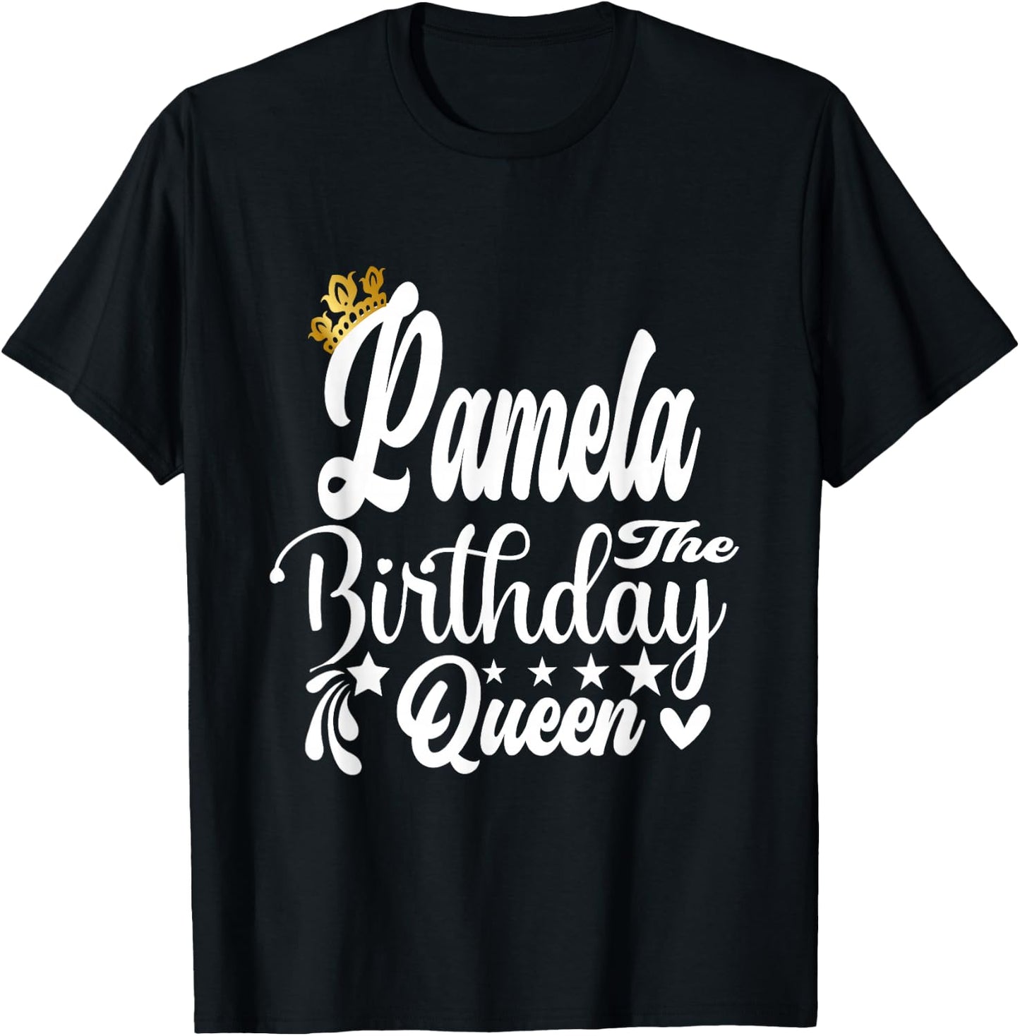Pamela The Birthday Queen Happy Birthday Shirt T-Shirt - T-Shirt | Black