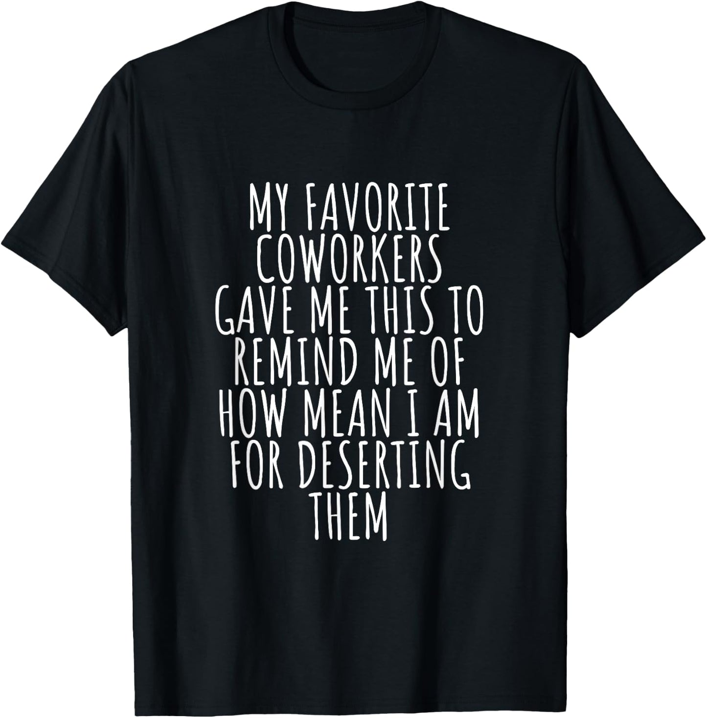 Sarcastic Farewell - Coworkers Leaving For New Jobs T-Shirt - T-Shirt | Black