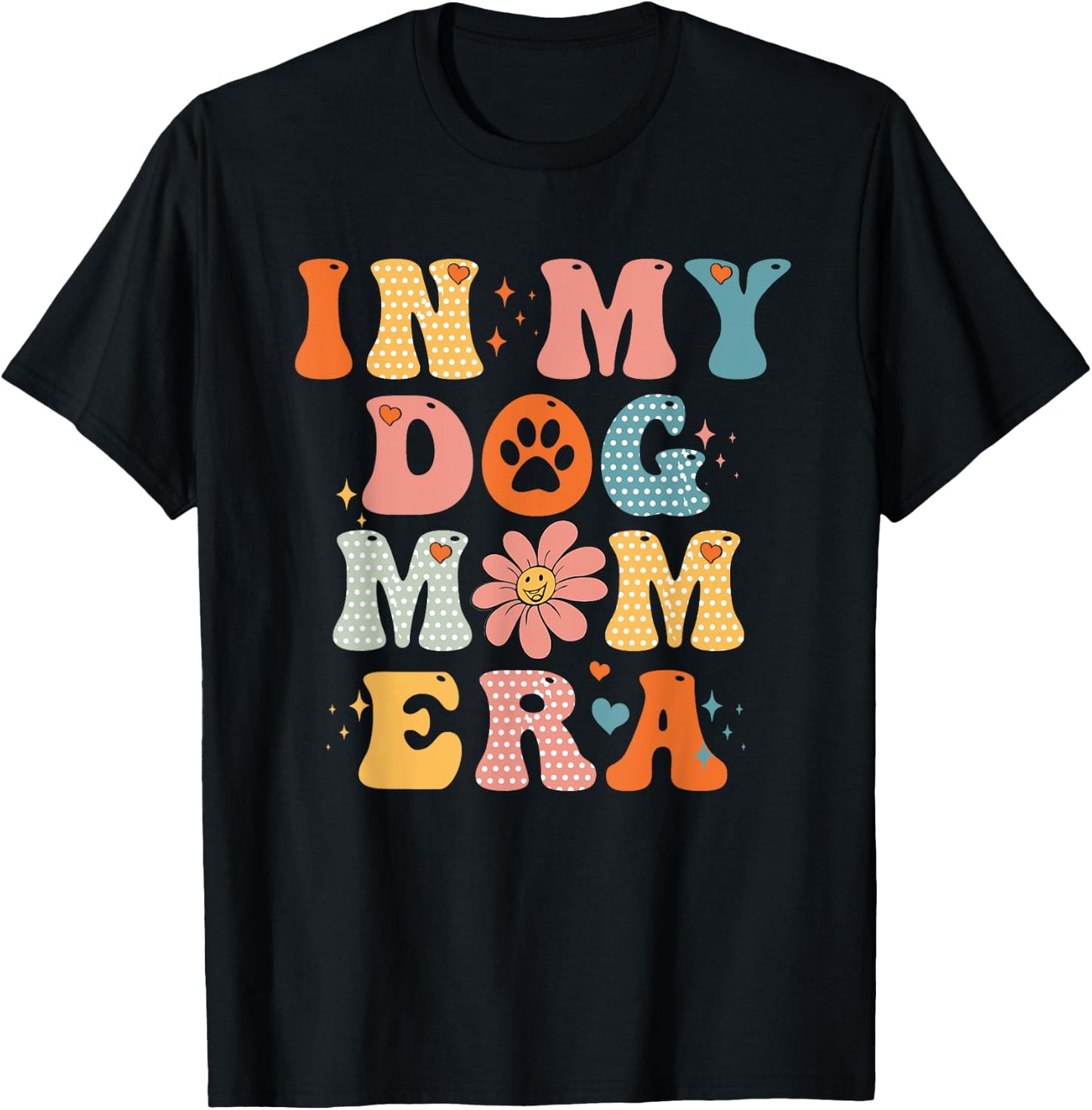 In My Dog Mom Era Groovy Funny Dog Lover T-Shirt - T-Shirt | Black