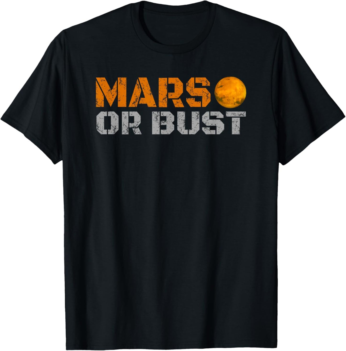 Mars OR Bust T-Shirt - T-Shirt | Black