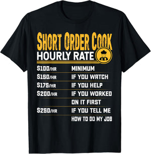 Short Order Cook Hourly Rate Short Order Chef Culinary T-Shirt - T-Shirt | Black