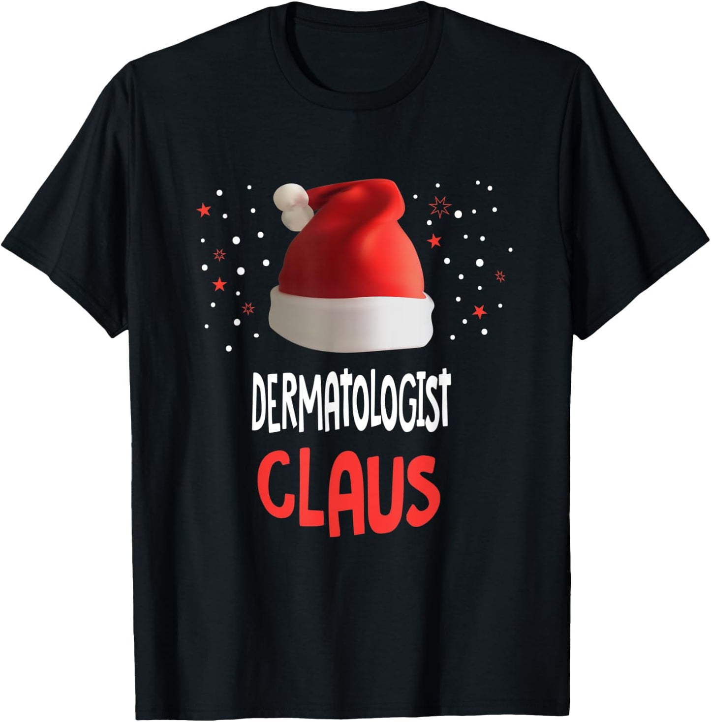 The Dermatologist Claus Dermatology Christmas Skin Doctor T-Shirt - T-Shirt | Black