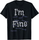 I'm Fine Suicide Prevention awareness T-Shirt - T-Shirt | Black