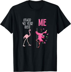Other 40 Year Olds Me Flamingo 40th Birthday Co T-Shirt - T-Shirt | Black