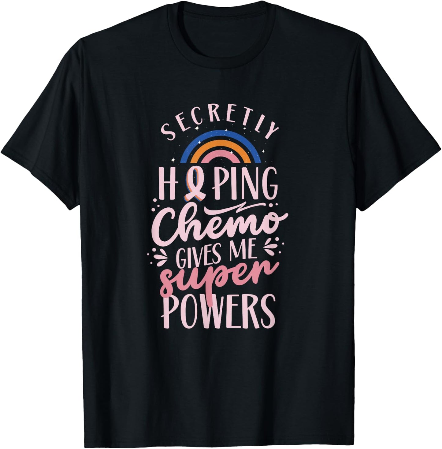 Hoffe Dass Die Chemo Mir Superkräfte verleiht Breast Cancer T-Shirt - T-Shirt | Black