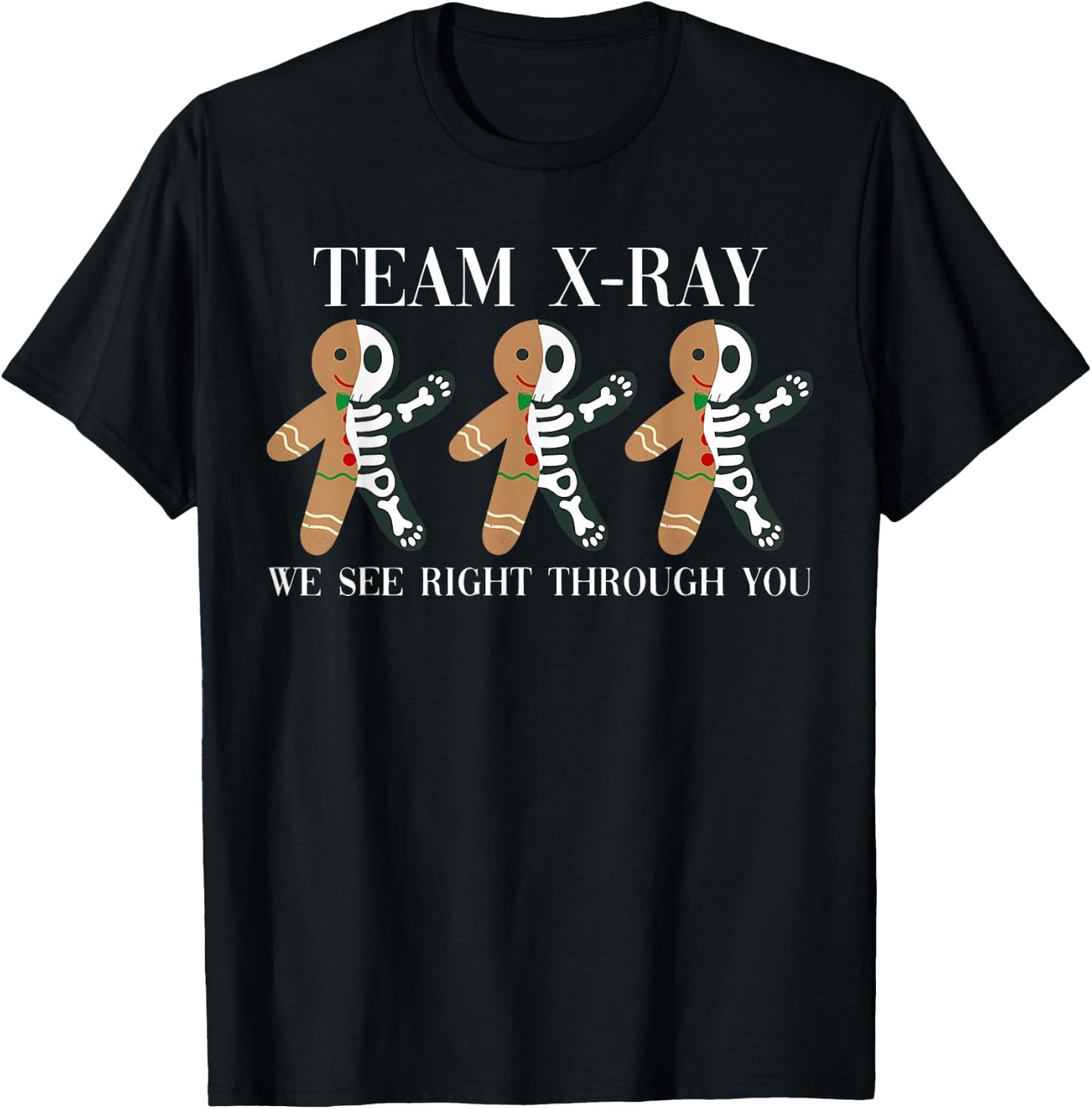 X-Ray Gingerbread Man Skeleton Christmas Nurse Xray Tech T-Shirt - T-Shirt | Black