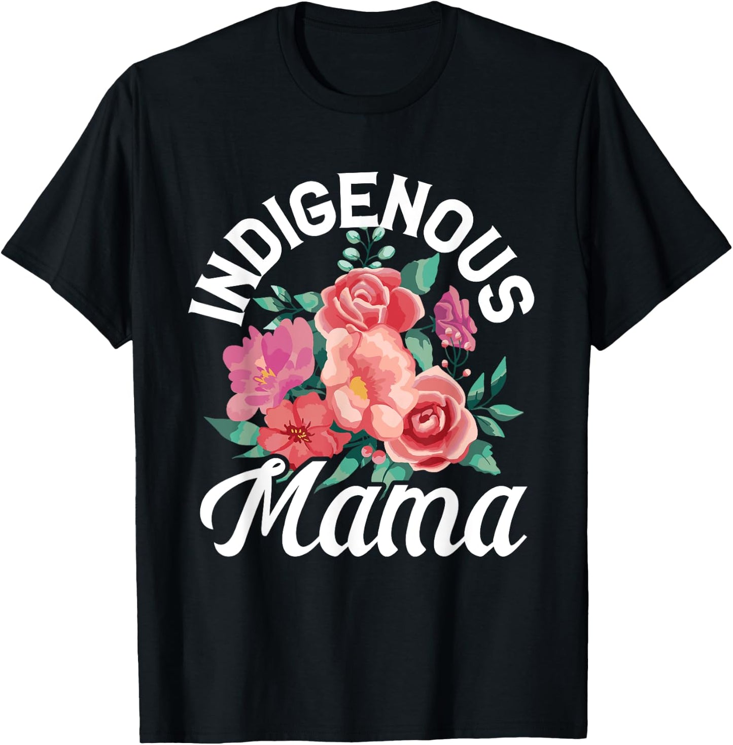Indigenous Mama Floral Native Mother Mother's Day Flowers T-Shirt - T-Shirt | Black