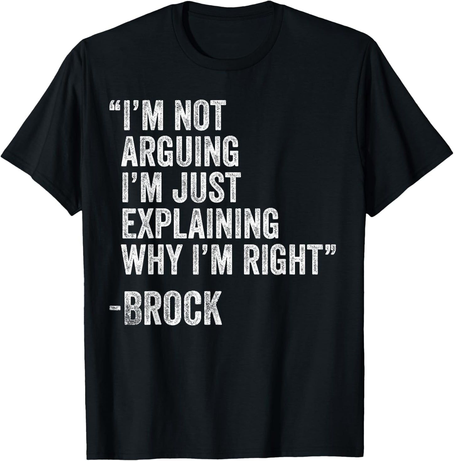 Brock Quote Funny Birthday Custom Name Idea Engineer T-Shirt - T-Shirt | Black