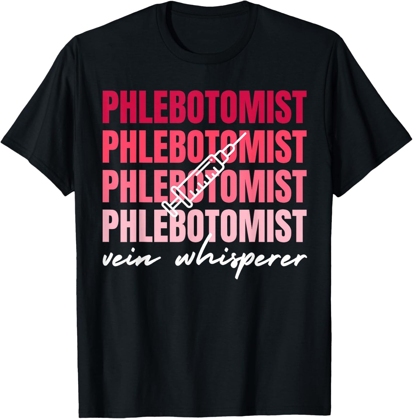 Phlebotomy Phlebotomist Laboratory Vein Whisperer T-Shirt - T-Shirt | Black