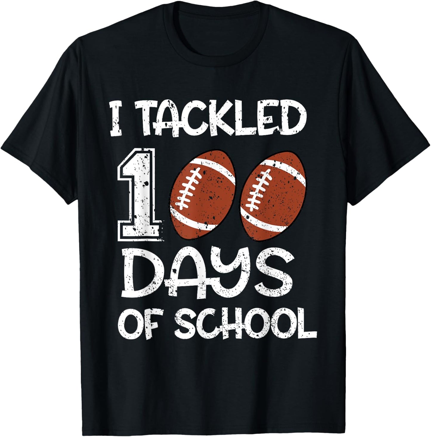 Boys Kids I Tackled 100 Days Of School Football 100th Day T-Shirt - T-Shirt | Black