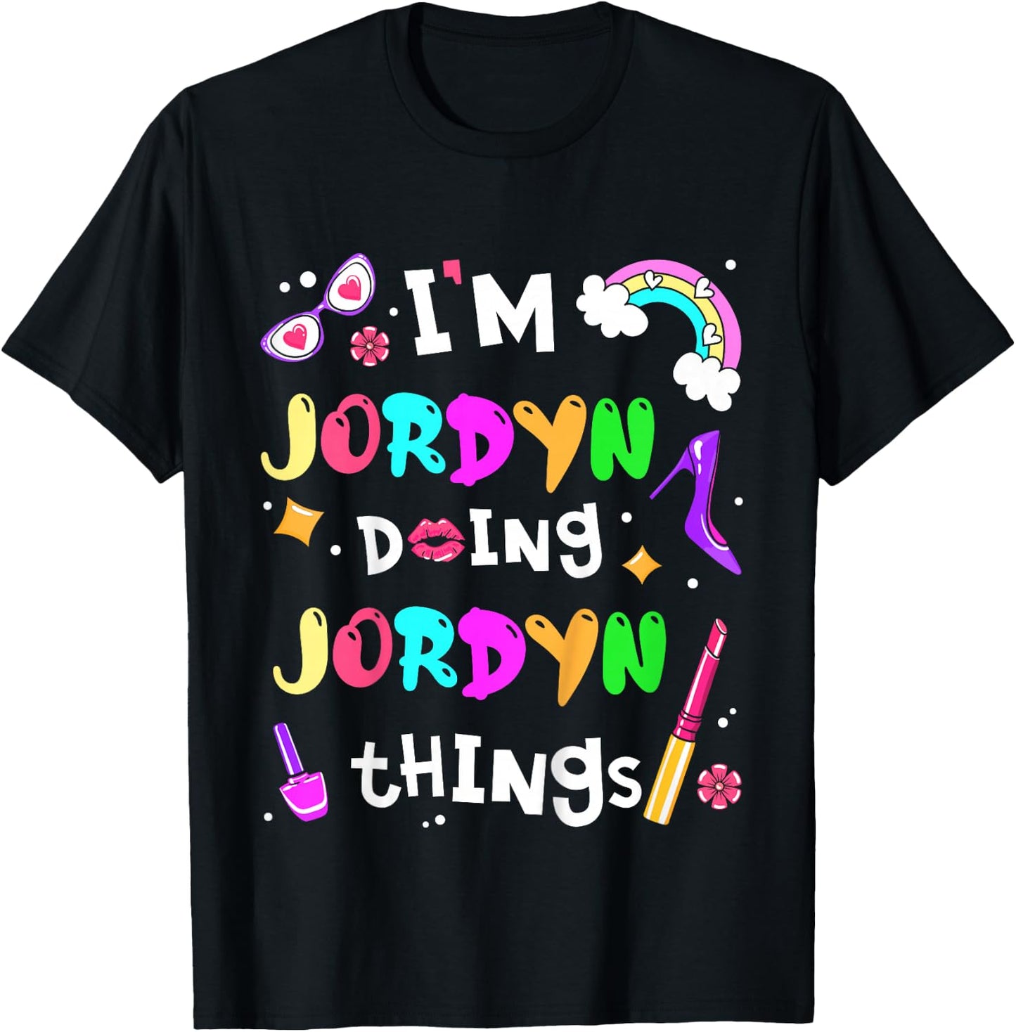 Kids I'm Jordyn Doing Jordyn Things Cute Girls Personalized Name T-Shirt - T-Shirt | Black