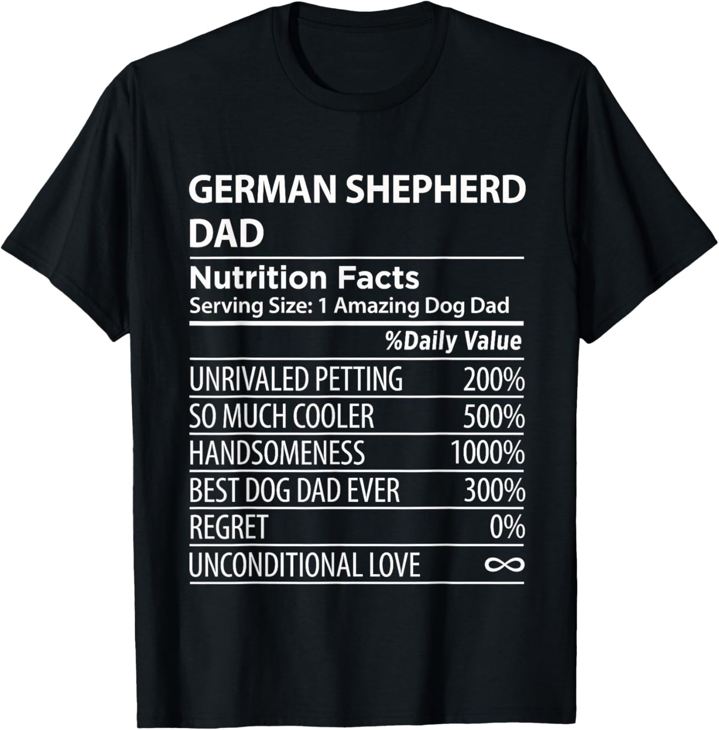 German Shepherd Dad Nutrition Facts Funny German Shepherd T-Shirt - T-Shirt | Black