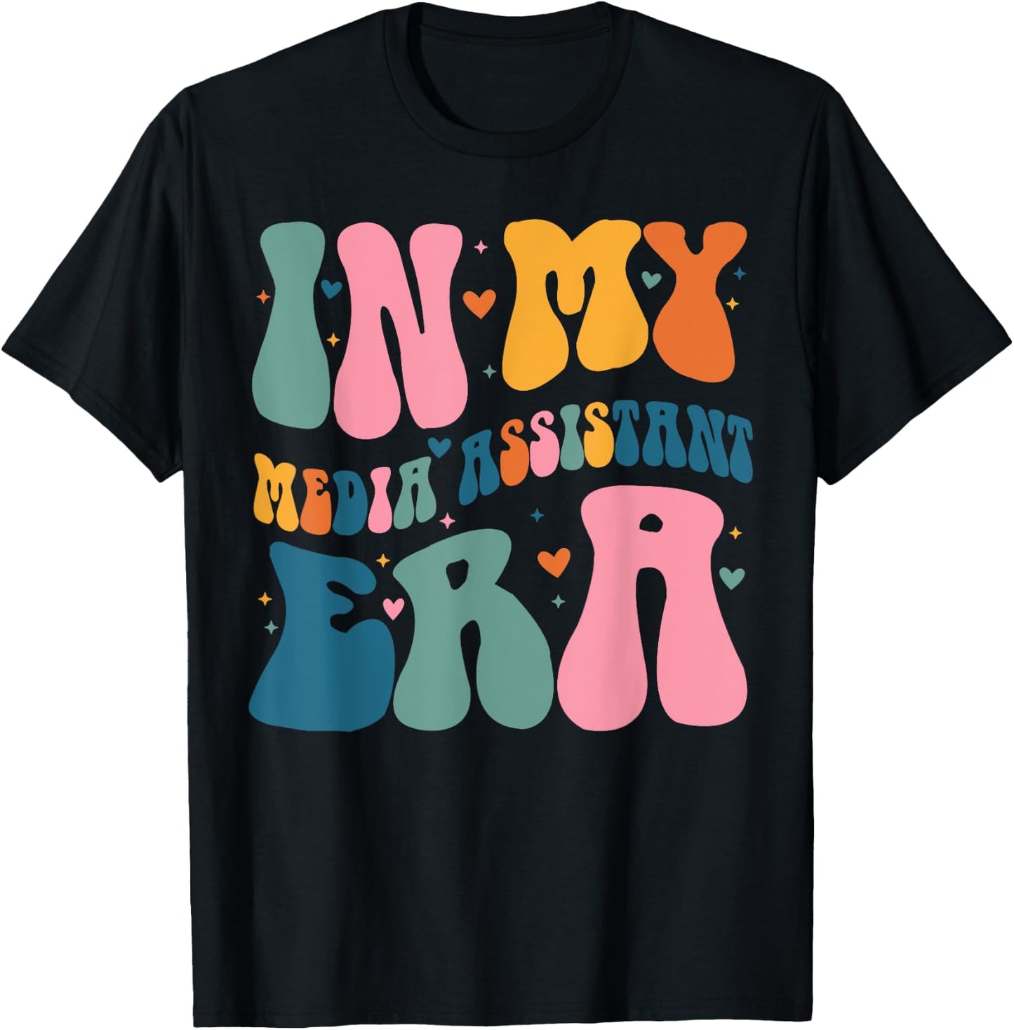 In My Media Assistant Era Funny Groovy Color T-Shirt - T-Shirt | Black