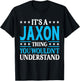 Jaxon Thing Wouldn't Understand T-Shirt - T-Shirt | Black