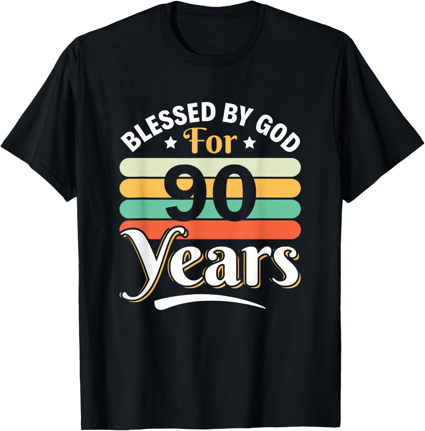 90th Birthday Man Woman Blessed by god for 90 years T-Shirt - T-Shirt | Black
