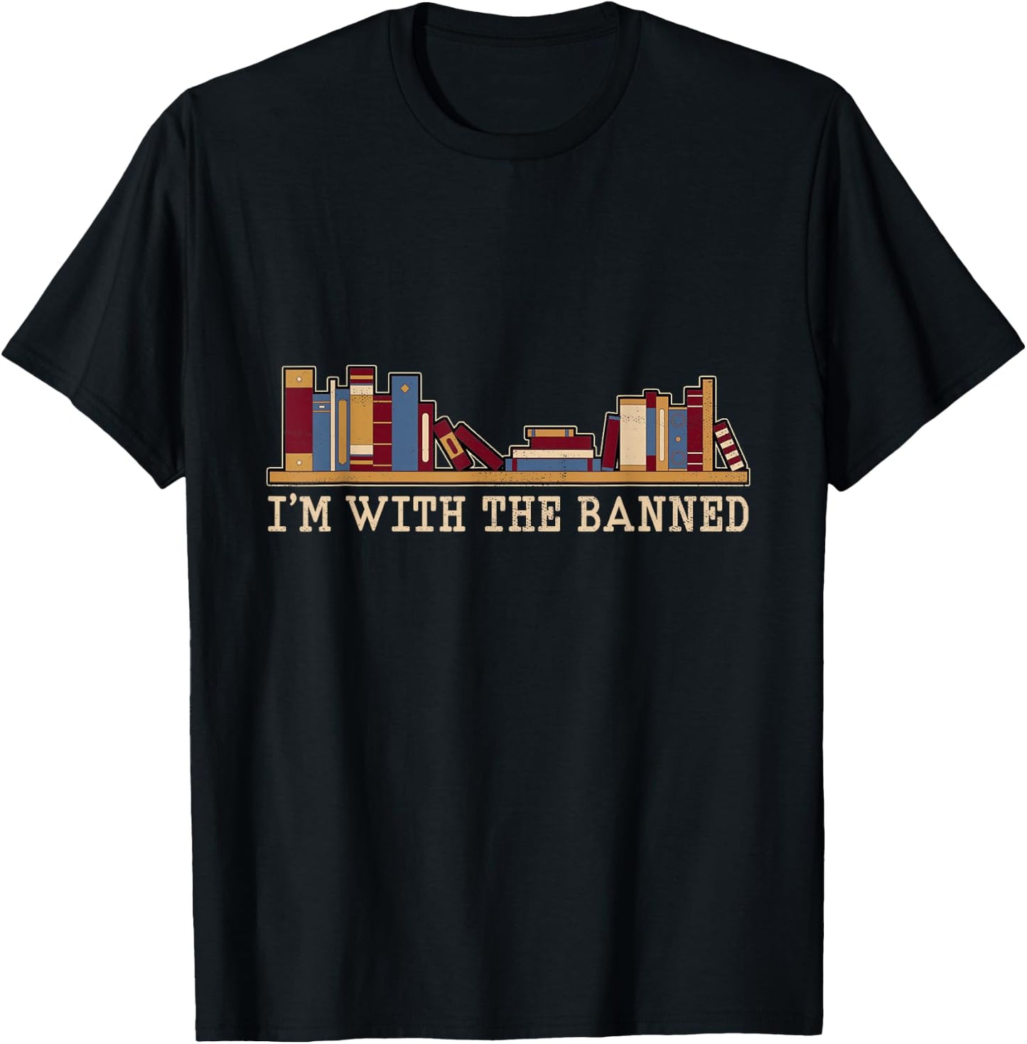 Funny Retro I'm with The Banned Books Small T-Shirt - T-Shirt | Black