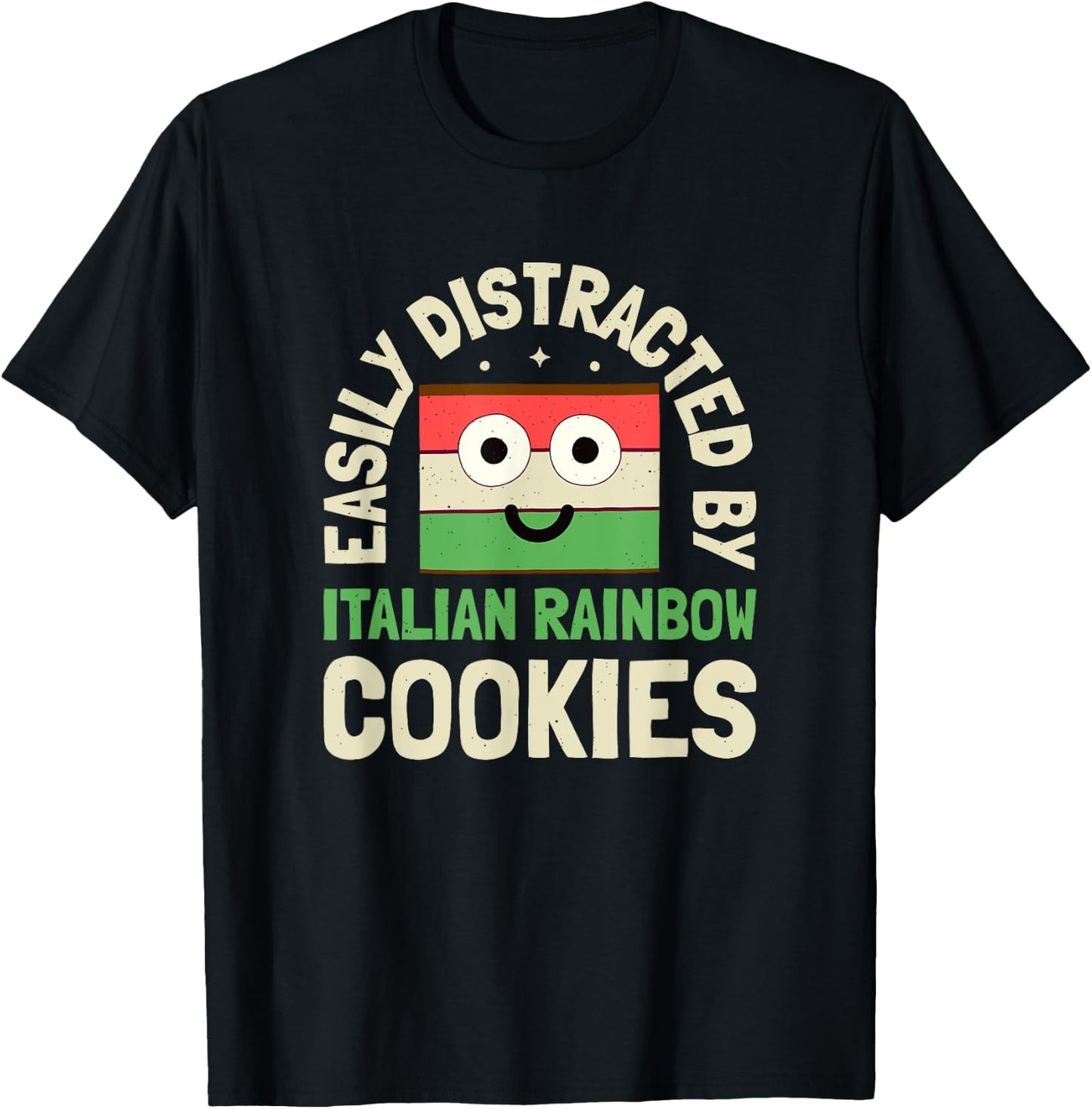 Easily Distracted By - Italian Rainbow Cookie T-Shirt - T-Shirt | Black