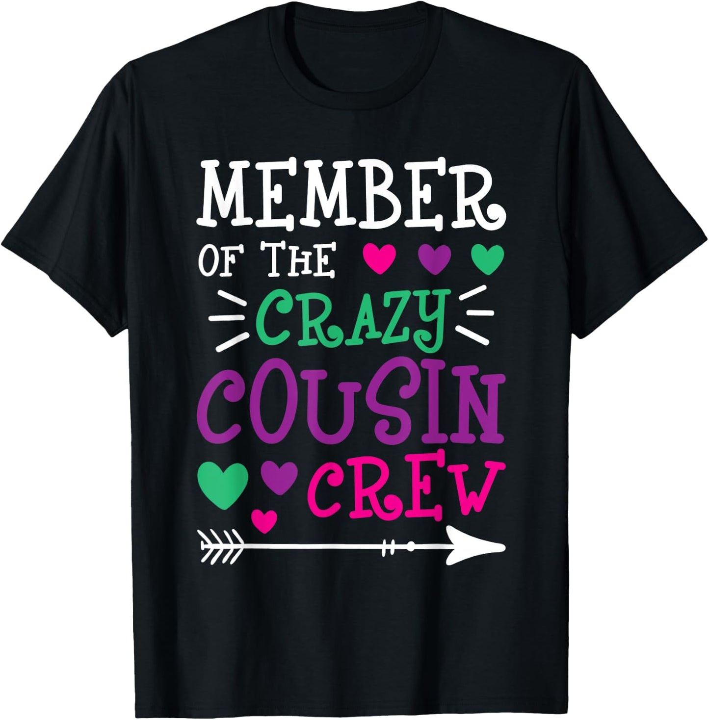 Member Of The Crazy Cousin Crew - Cousins Family Member T-Shirt - T-Shirt | Black
