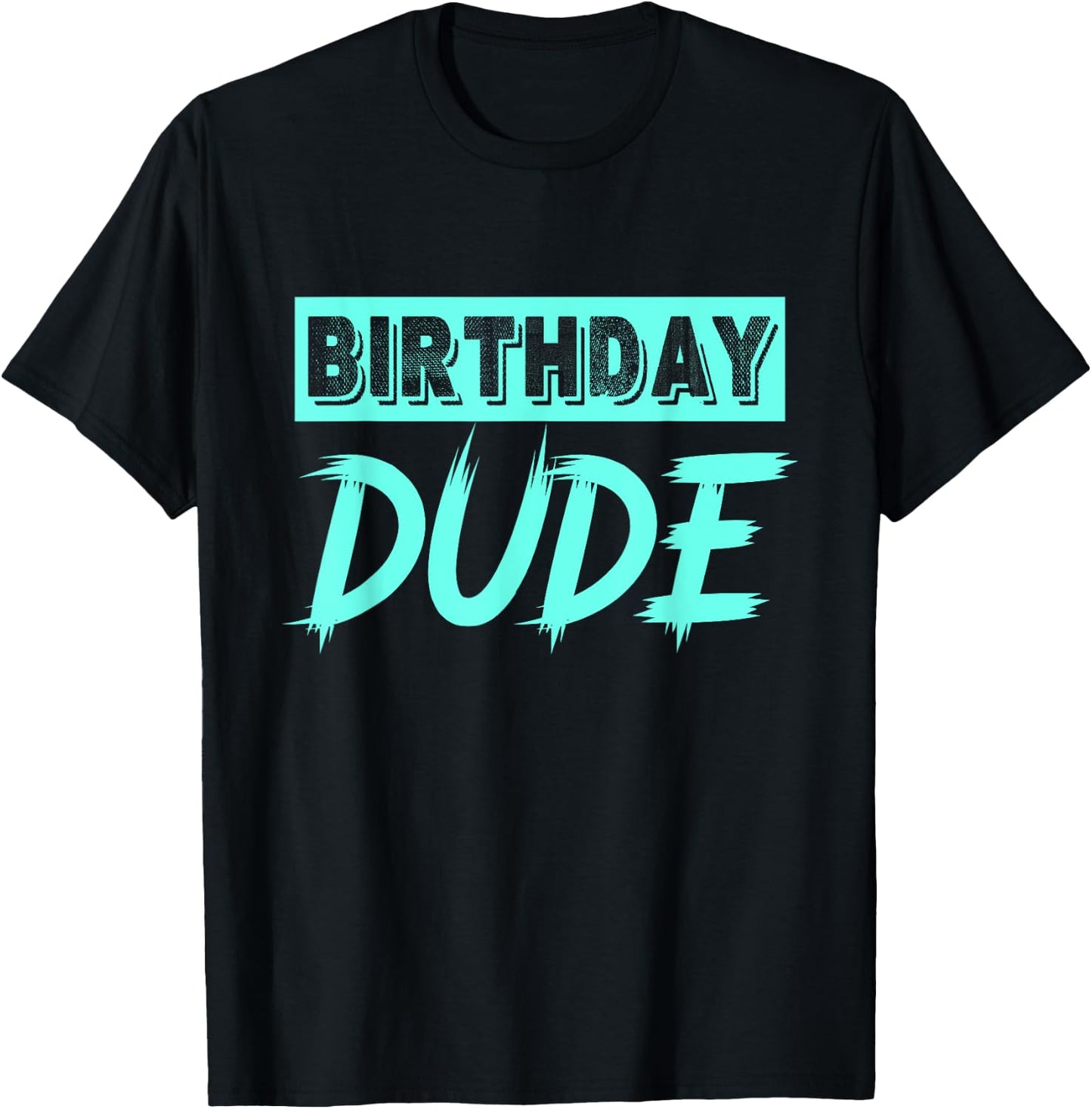 Perfect Dude Merchandise Boys Birthday Dude Graphic Novelty T-Shirt - T-Shirt | Black