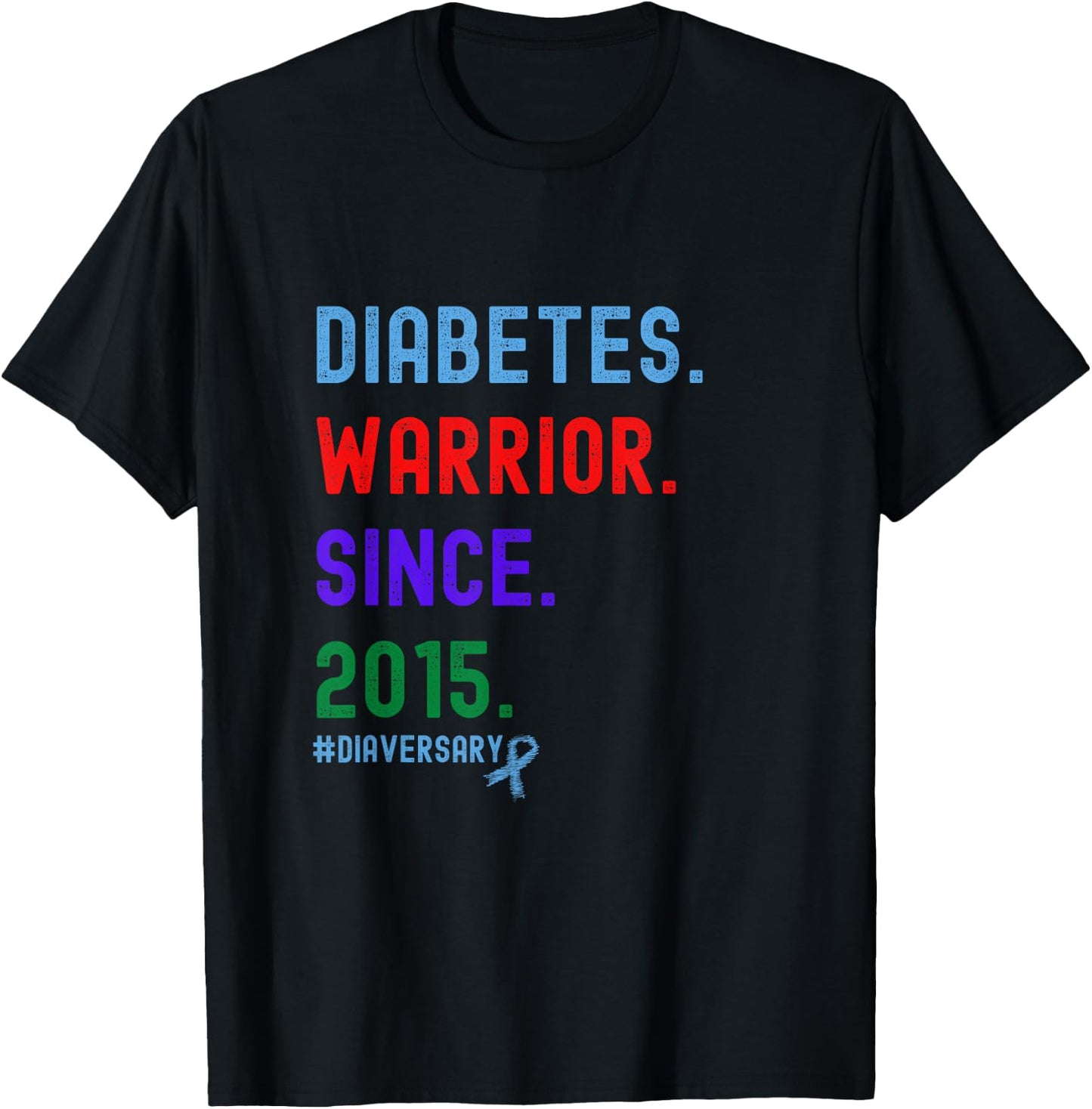 Diaversary, Diabetes Warrior Since 2015 T-Shirt - T-Shirt | Black