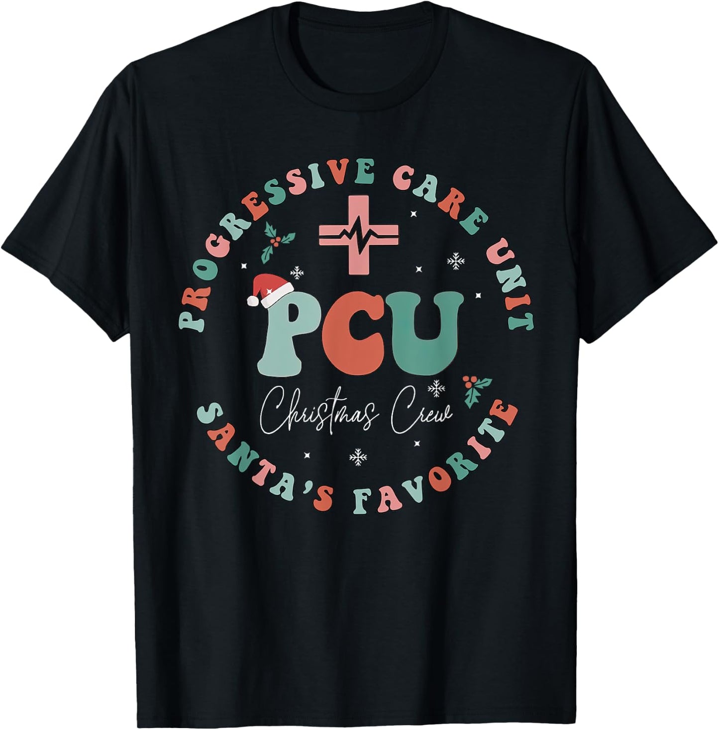 Progressive Care Unit PCU Christmas Crew Nursing PCU Nurse T-Shirt - T-Shirt | Black