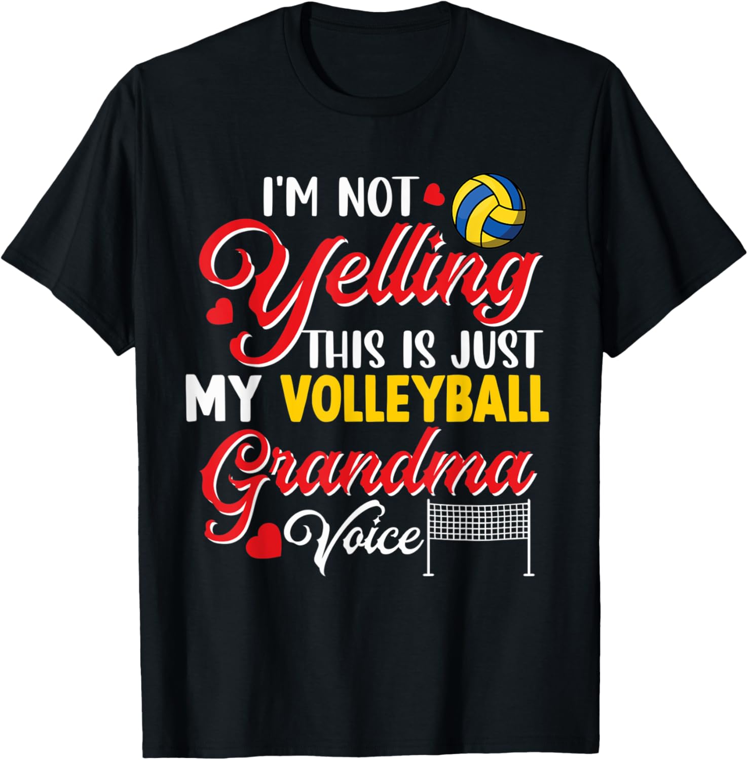 I'm Not Yelling Just My Volleyball Grandma Voice Cute Player T-Shirt - T-Shirt | Black