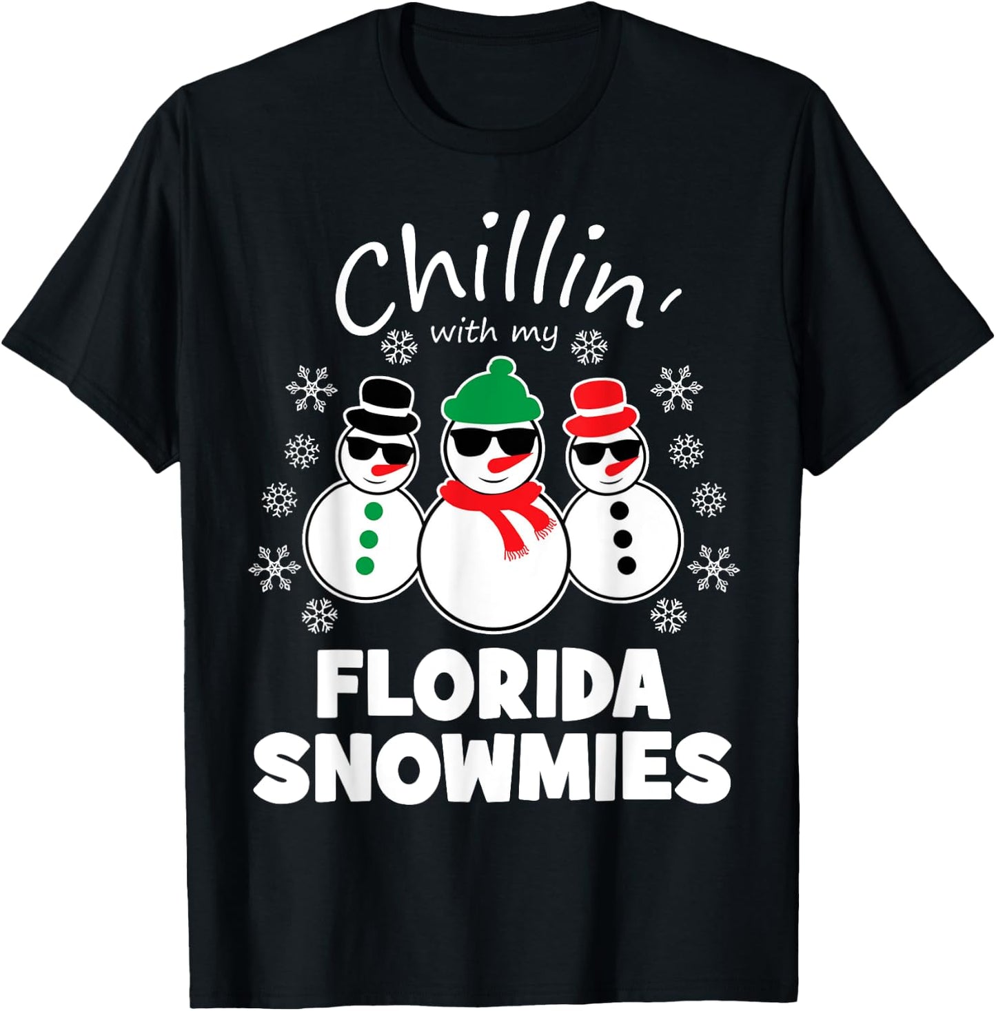 Chillin With My Florida Snowmies Funny Christmas T-Shirt - T-Shirt | Black
