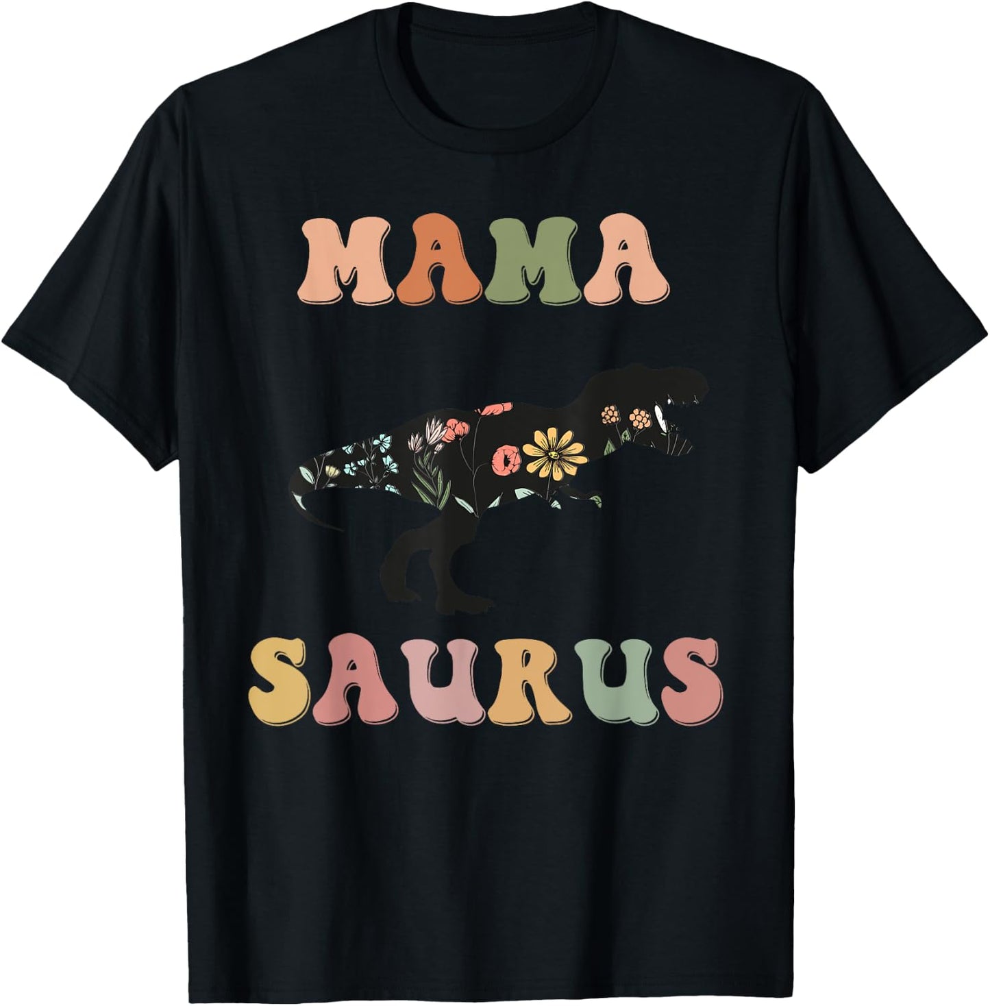 Mamasaurus T Rex Dinosaur Mama Saurus Family Matching Flower T-Shirt - T-Shirt | Black