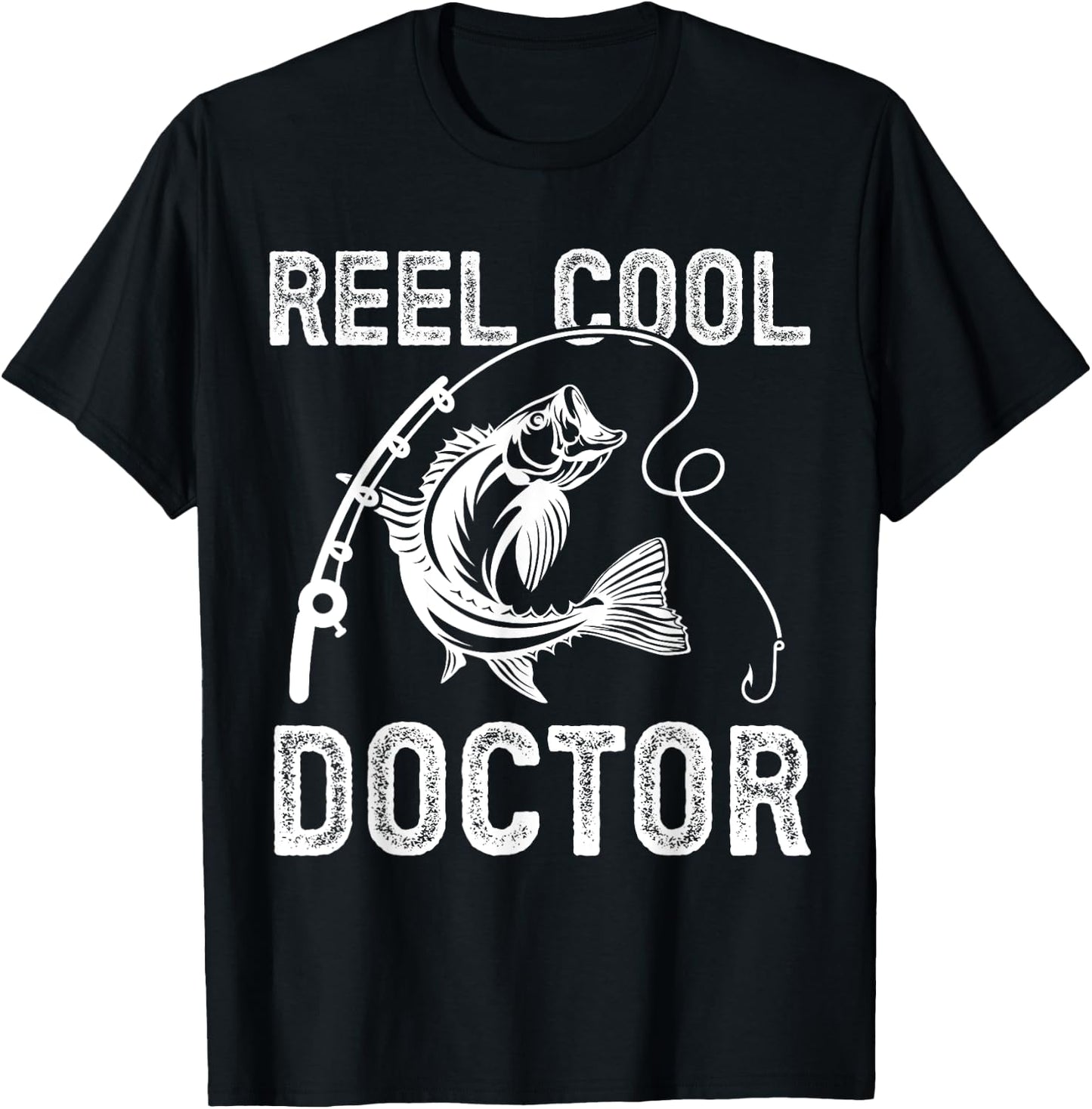 Reel Cool Doctor Fishing for Fisherman Father's Day T-Shirt - T-Shirt | Black