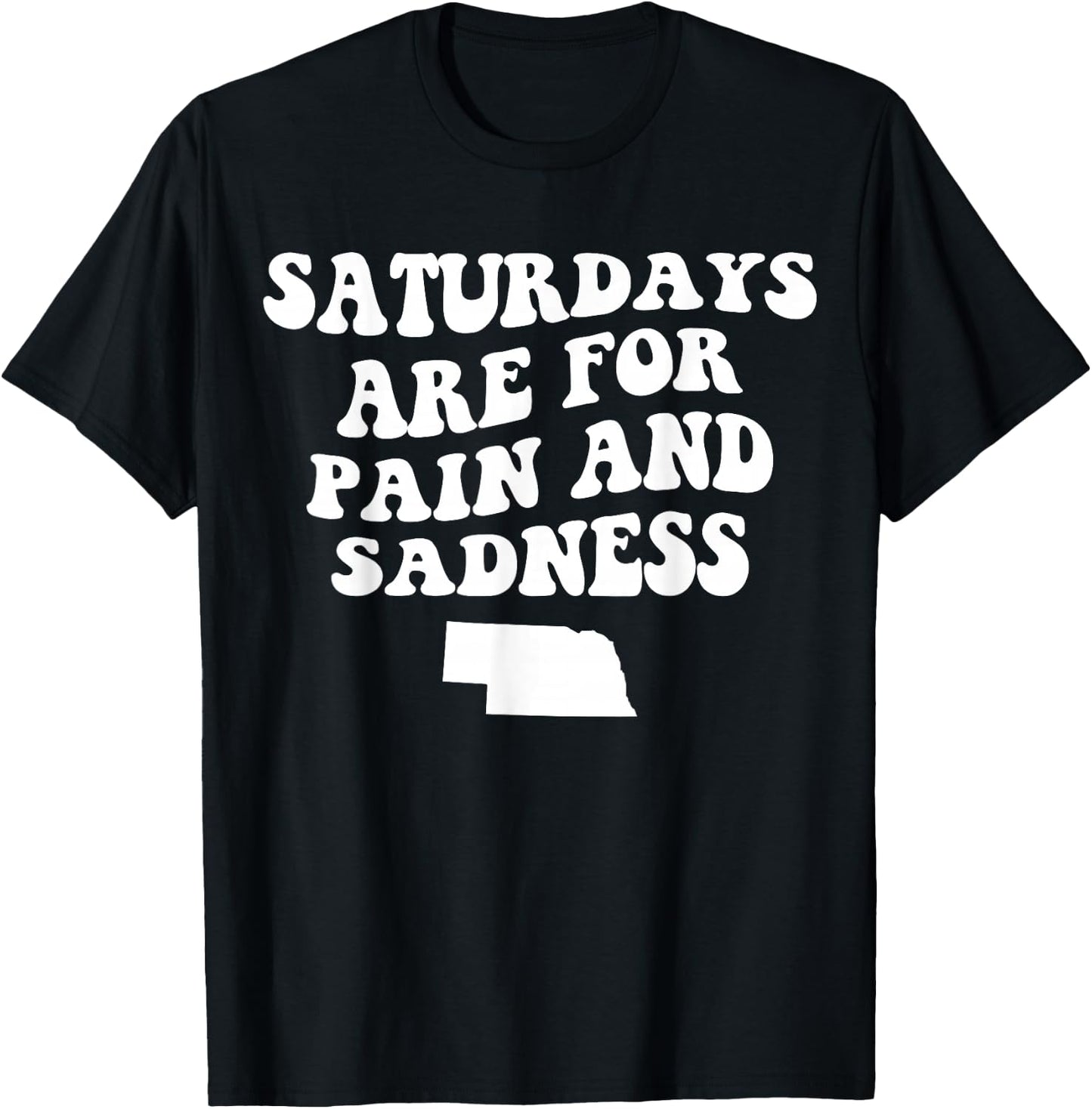 Saturdays Are For Pain And Sadness Funny Football T-Shirt - T-Shirt | Black