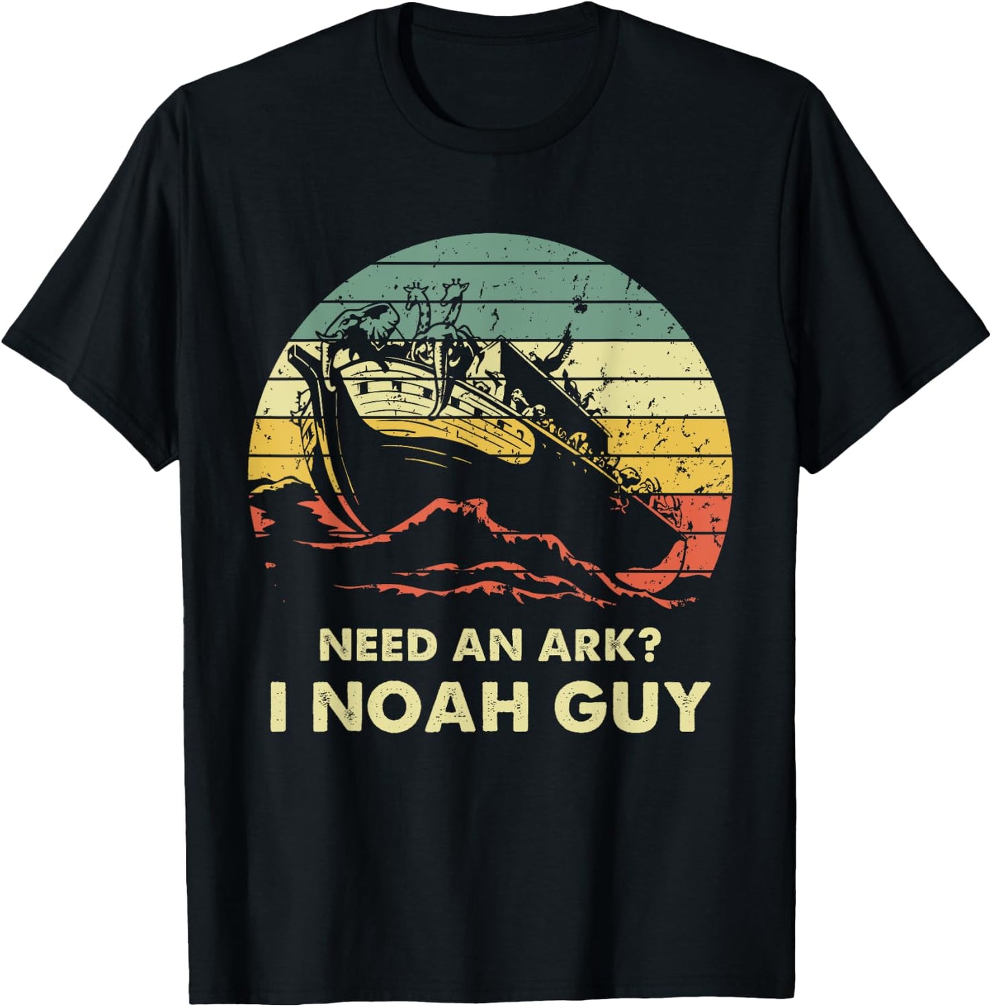 Need An Ark I Noah Guy Christian Jesus Retro Funny T-Shirt - T-Shirt | Black