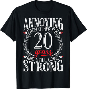 Annoying Each Other for 20 Years - 20th Wedding Anniversary T-Shirt - T-Shirt | Black