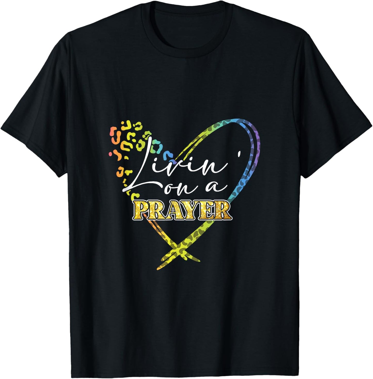 Livin' on a prayer leopard heart Christian proverb 31 women T-Shirt - T-Shirt | Black