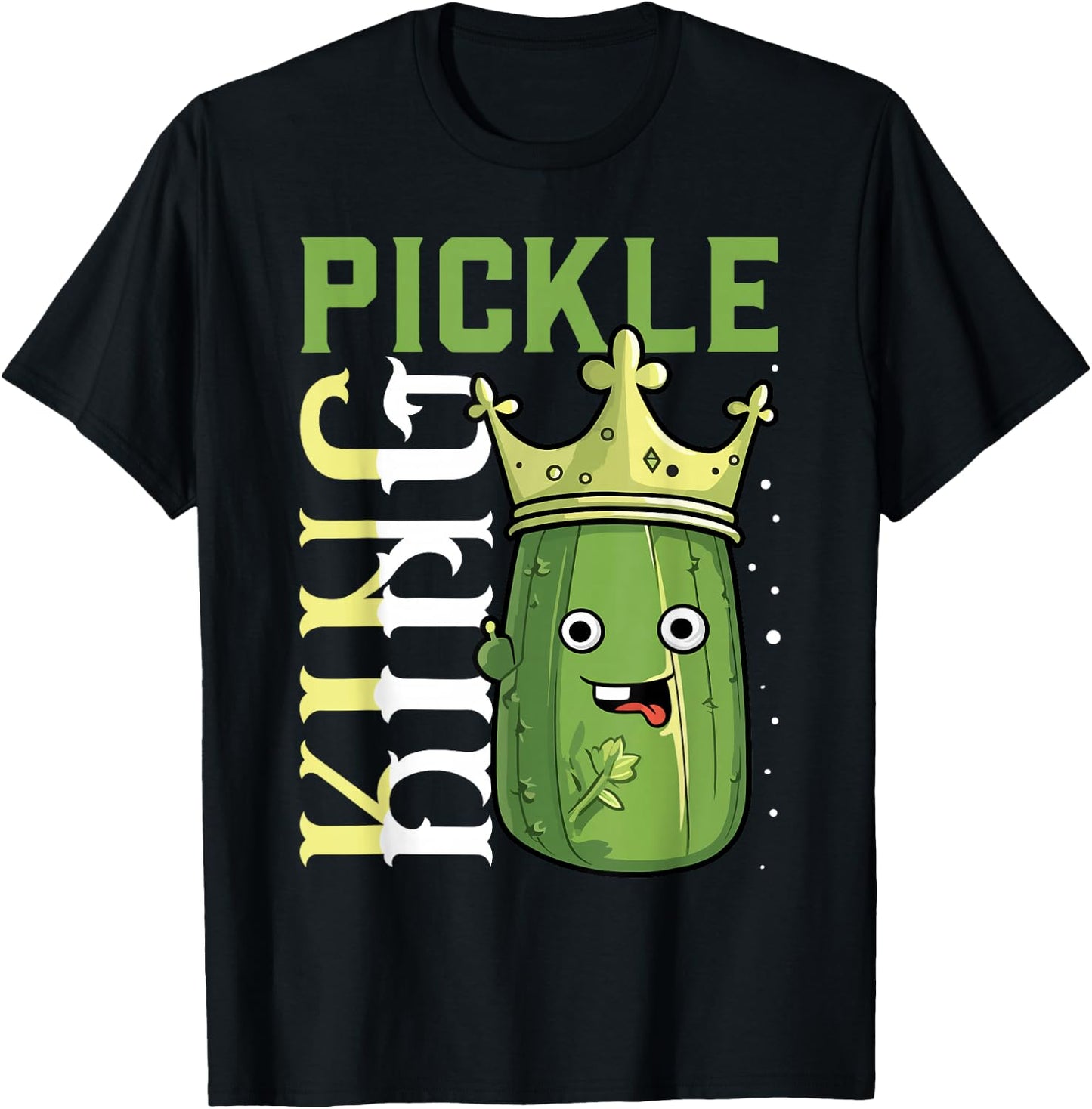 Pickle King Shirt Cucumber Pickle Jar Funny Pickle T-Shirt - T-Shirt | Black