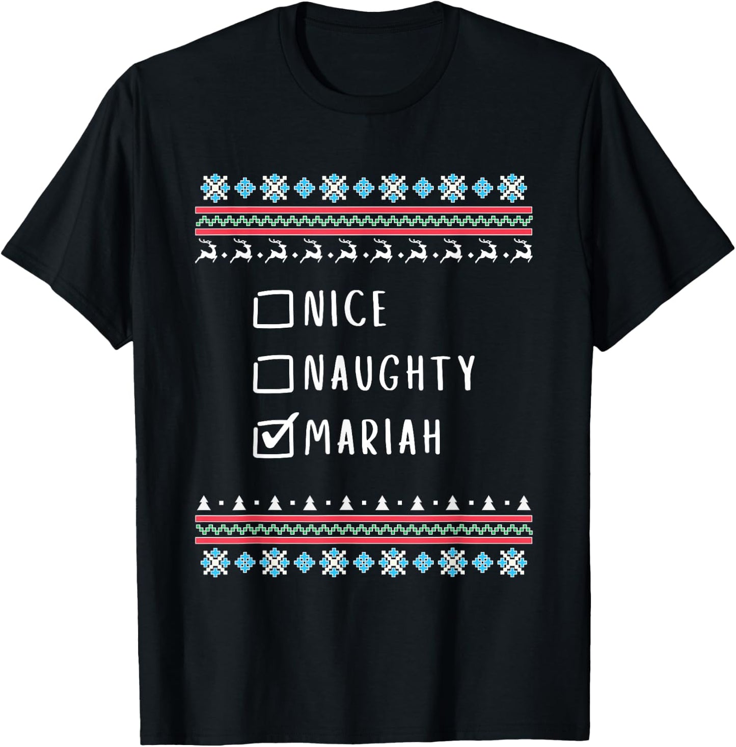 Nice, Naughty, Mariah, Ugly Sweater Style T-Shirt - T-Shirt | Black