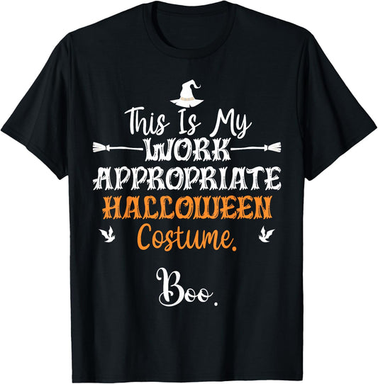 This Is My Work Appropriate Halloween Costume Boo Halloween T-Shirt - T-Shirt | Black